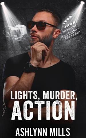 Lights, Murder, Action (In the Spotlight #9)