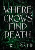 Where Crows Find Death (Where Dead Gods Lie #1)