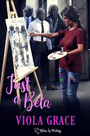 Just a Beta (Betas in Waiting #36)