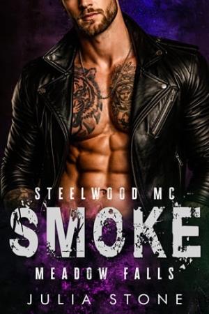 Smoke (Steelwood MC: Meadow Falls #2)