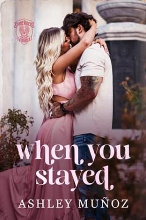 When You Stayed (Generations of Rose Ridge #1)