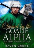 Claimed By the Goalie Alpha (Sunshine & Snarls #4)