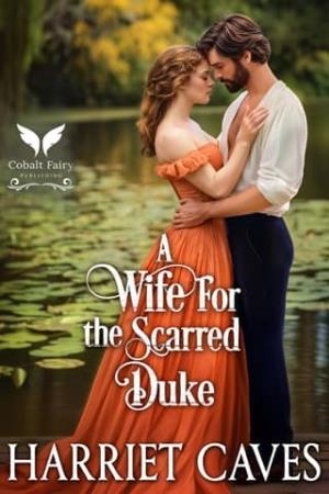 A Wife for the Scarred Duke (Ton’s Single Fathers #1)