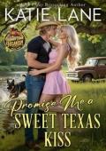 Promise Me a Sweet Texas Kiss (Honky Tonk Heaven #2)
