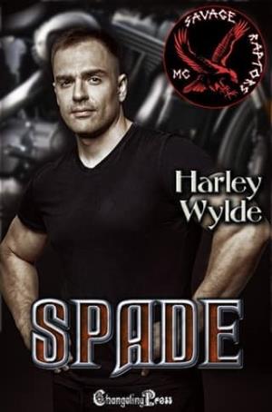 Spade (Savage Raptors MC #8)