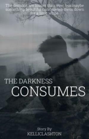 The Darkness Consumes