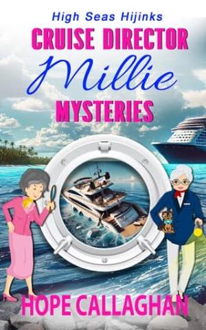 Millie’s Cruise Ship Mysteries (Cruise Director Millie Mysteries #7)