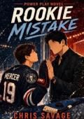 Rookie Mistake (The Power Play #6)