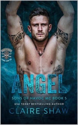 Angel (Sons Of Havoc MC Texas Chapter #7)