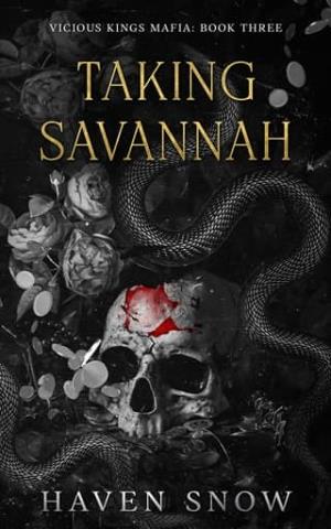 Taking Savannah (Vicious Kings Mafia #3)