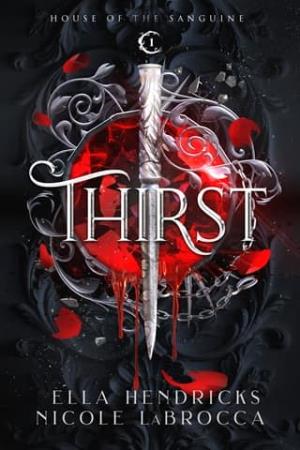 Thirst (Arcane Alliances: House of the Sanguine #1)
