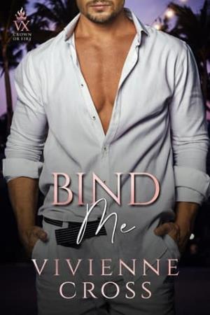 Bind Me (Crown or Fire #4)