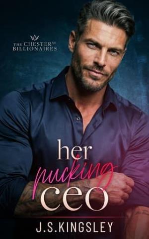 Her Pucking CEO (The Chester Street Billionaires #4)