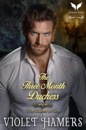 The Three-Month Duchess (The Dukes of Sin #13)