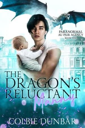 The Dragon’s Reluctant Manny (Paranormal Au Pair Agency #1)