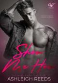 Show Me How (Written In Ink, Book #1)