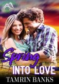Spring Into Love (Seasons in Colorado-Spring #2)