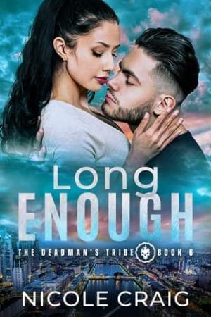 Long Enough (The Deadman’s Tribe #6)