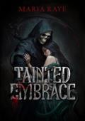 Tainted Embrace