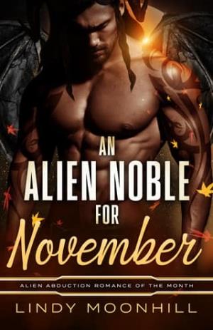 An Alien Noble for November (Alien Abduction of the Month #12)