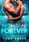 Promise Me Forever (Whispering Oaks: Steel & Seduction #4)