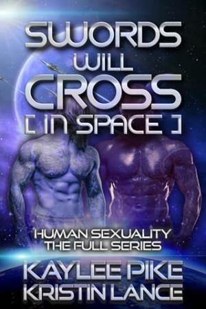 Swords Will Cross (Kaylee Pike Spicy Alien Bundles #1)