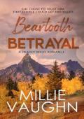 Beartooth Betrayal (Deadly Miles #2)