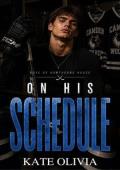 On His Schedule (Boys of Hawthorne House #1)