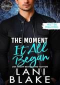 The Moment It All Began (The Duke Brothers #6)