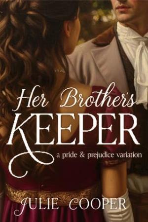 Her Brother’s Keeper (Obstinate, Headstrong Girl #1)