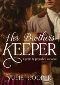 Her Brother’s Keeper (Obstinate, Headstrong Girl #1)