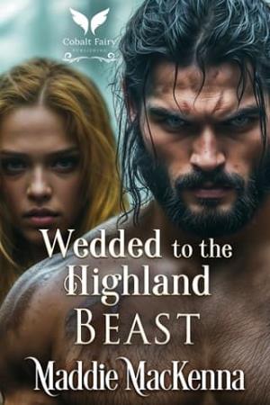 Wedded to the Highland Beast (Taming the Kilmartins #4)