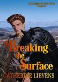 Breaking the Surface (Legendary Shifters #15)