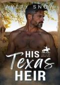 His Texas Heir (Holts of Briar Hill #1)