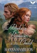 The Duke’s Promise to Her Child (Daughters of the Ton #5)