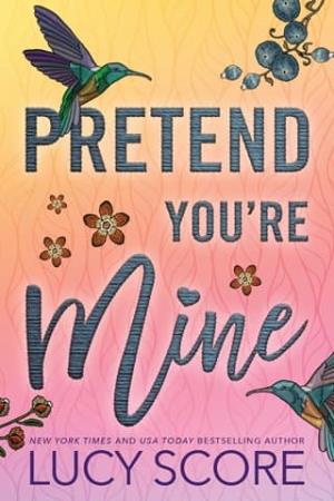 Pretend You’re Mine (Benevolence #1)
