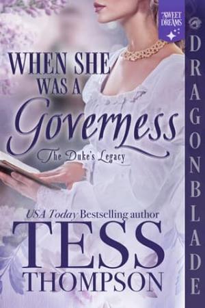 When She Was a Governess (The Duke’s Legacy #3)