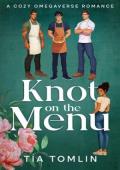 Knot on the Menu (Packs of Fox Hollow #3)