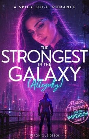 The Strongest in the Galaxy (Mates and Mayhem in the IMPERIUM #1)