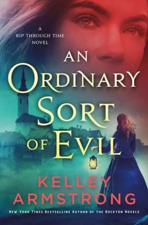 An Ordinary Sort of Evil (A Rip Through Time #5)