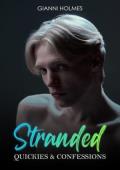 Stranded (Quickies & Confessions #1)