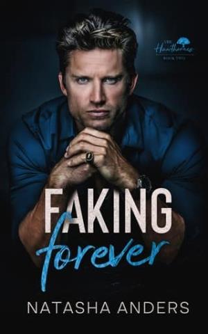 Faking Forever (The Hawthornes #2)
