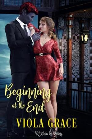Beginning at the End (Betas in Waiting #37)