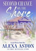 Second Chance on the Shore (Coastal Dreams #1)