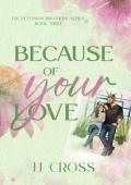 Because Of Your Love (The Peterson Brothers #3)