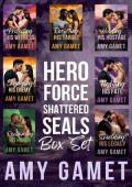 HERO Force: Shattered SEALs Complete Box Set