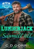 The Lumberjack and the Sawmill Jill (Woodhaven Mountain Men #3)