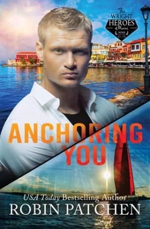 Anchoring You (The Wright Heroes of Maine #9)