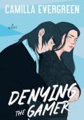 Denying the Gamer (The Bachelor Brothers #5)