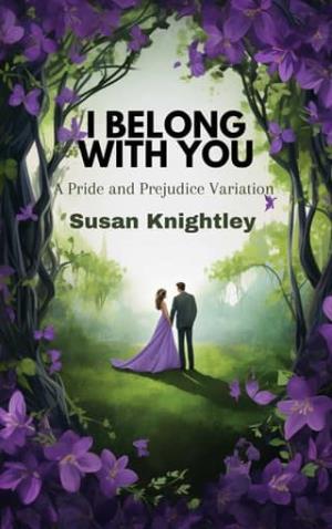 I Belong with You (Pride and Prejudice Variation)